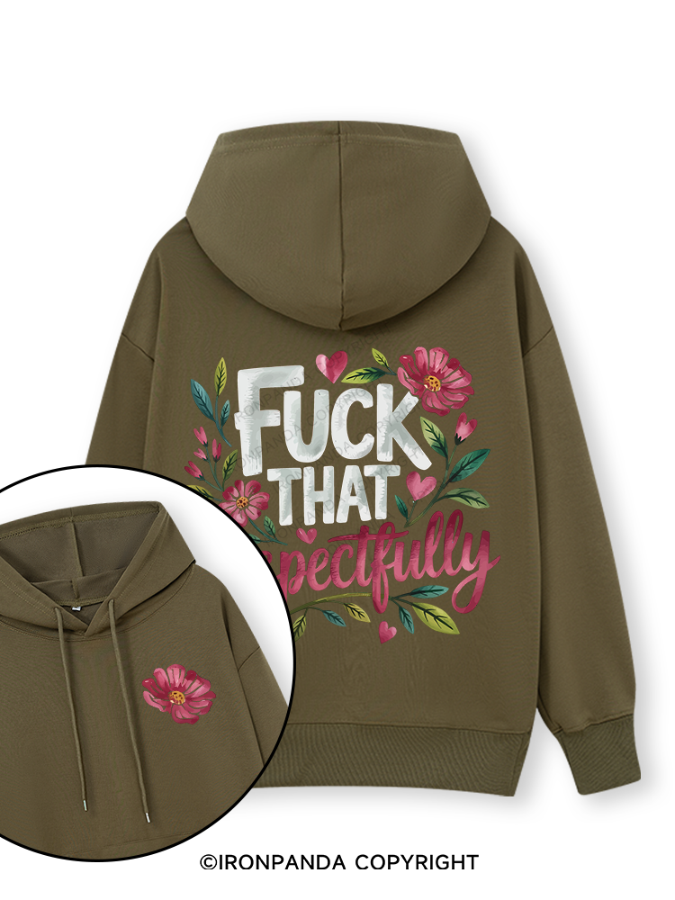 FUCK THAT RESPECTFULLY Double-Sided Printed Classic Gym Hoodie
