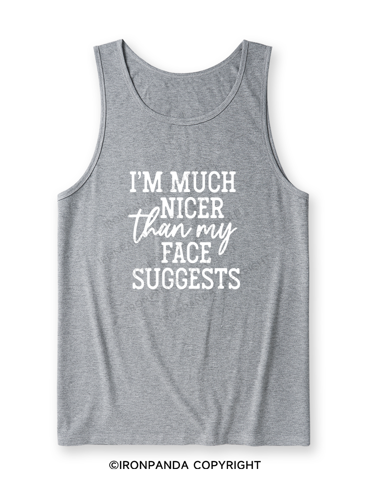 I'M NICER THAN MY FACE Ultra Soft Heather Tank