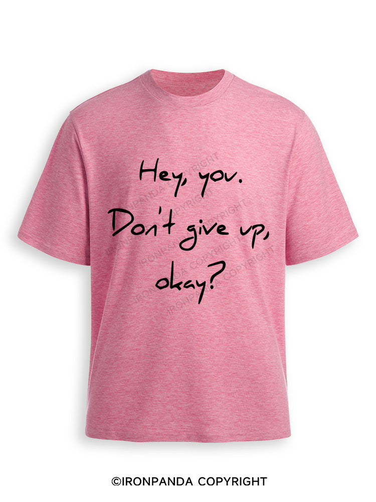 hey you don't give up  Ultra Soft Heather T-Shirt