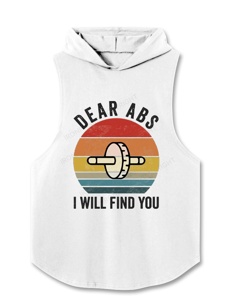 DEAR ABS I WILL FIND YOU Hooded Tank