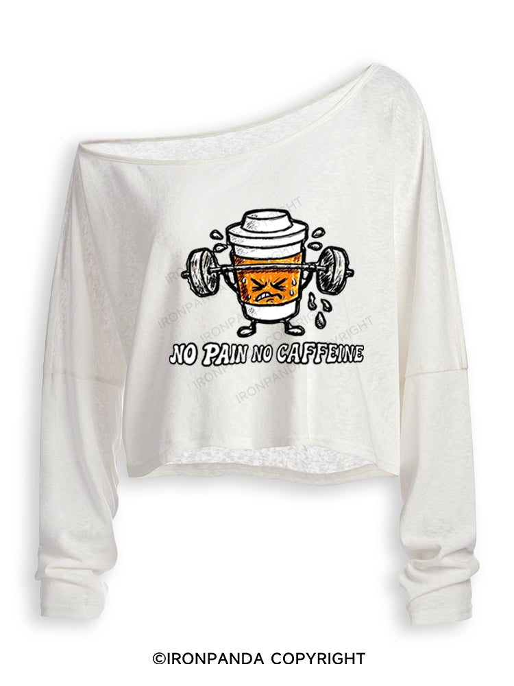No Pain No Caffeine Off Shoulder Long Sleeve Crop Top