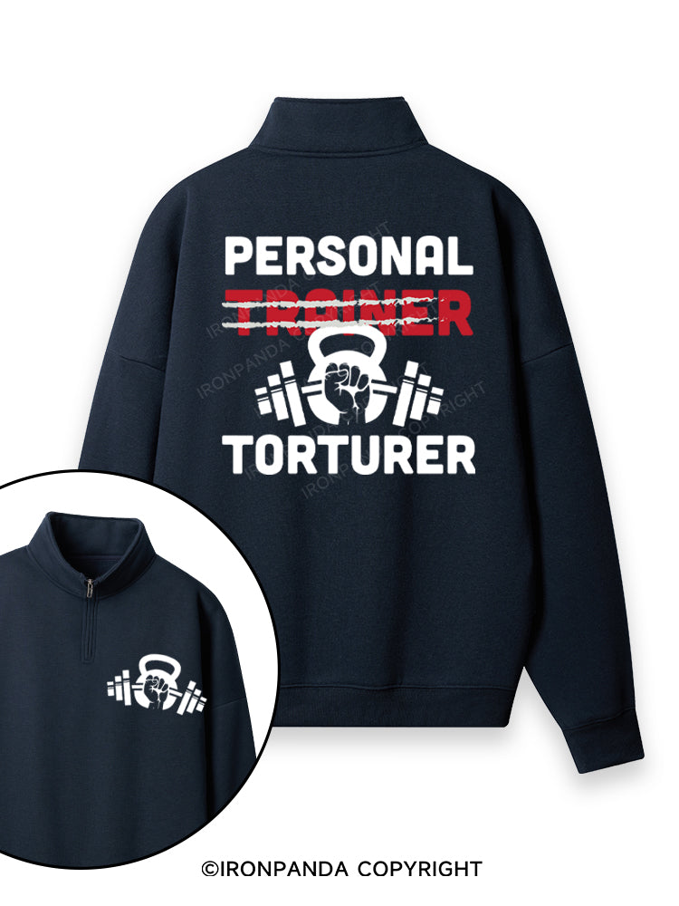 Personal Trainer torturer Double-Sided Printed Quarter-Zip Fleece Sweatshirt