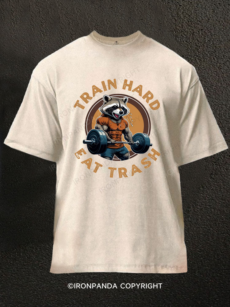 Train hard eat trash raccoon weightlifting Washed Gym Shirt