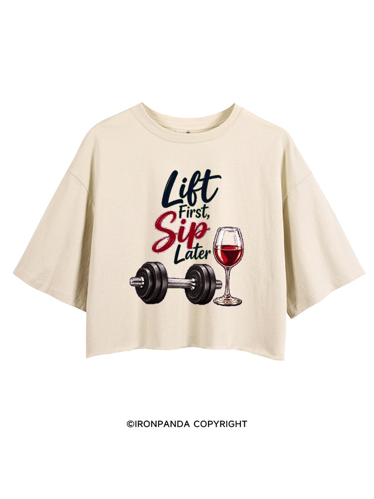 Lift First Sip Later CROP TOPS