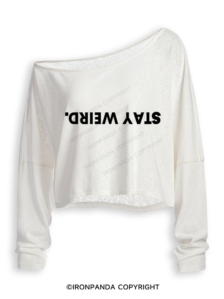 STAY WEIRD Off Shoulder Long Sleeve Crop Top