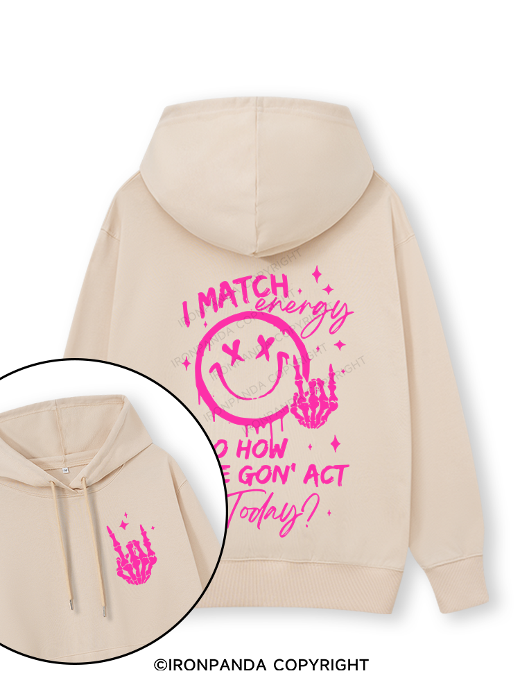 How We Gonna Act Today Double-Sided Printed Classic Gym Hoodie