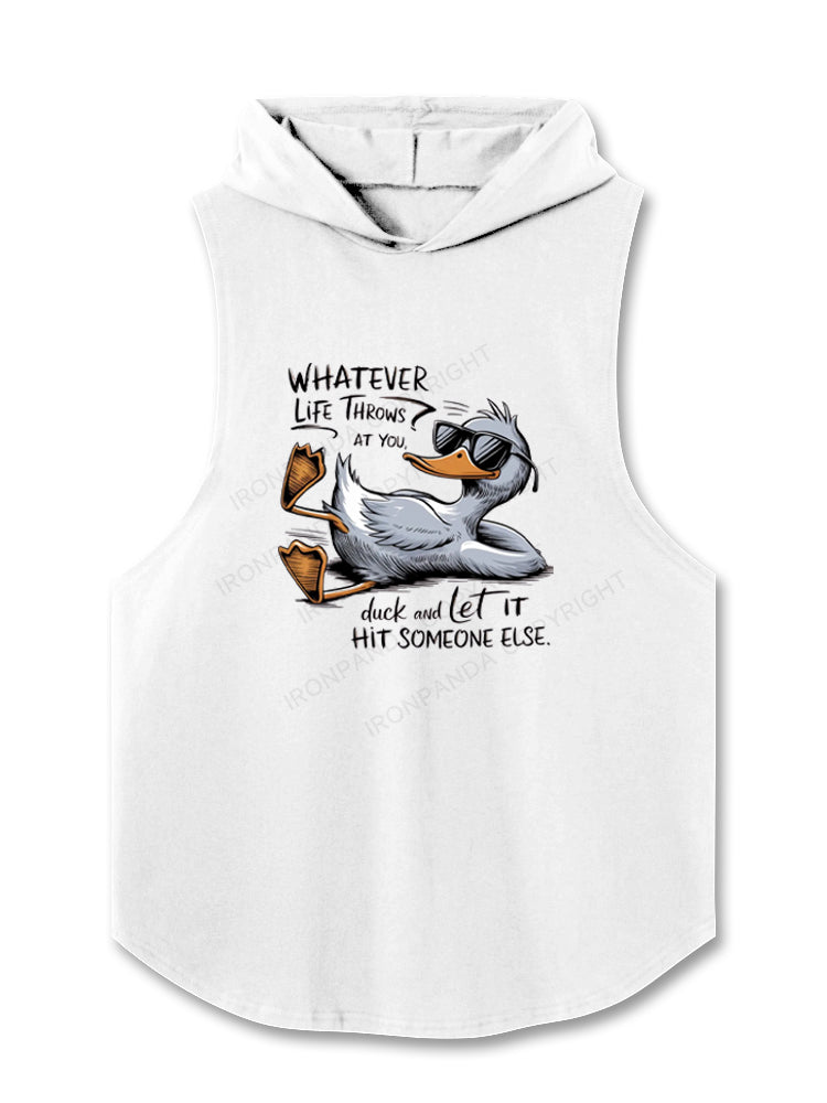Whatever Life Throws At You Funny Sarcastic Hooded Tank
