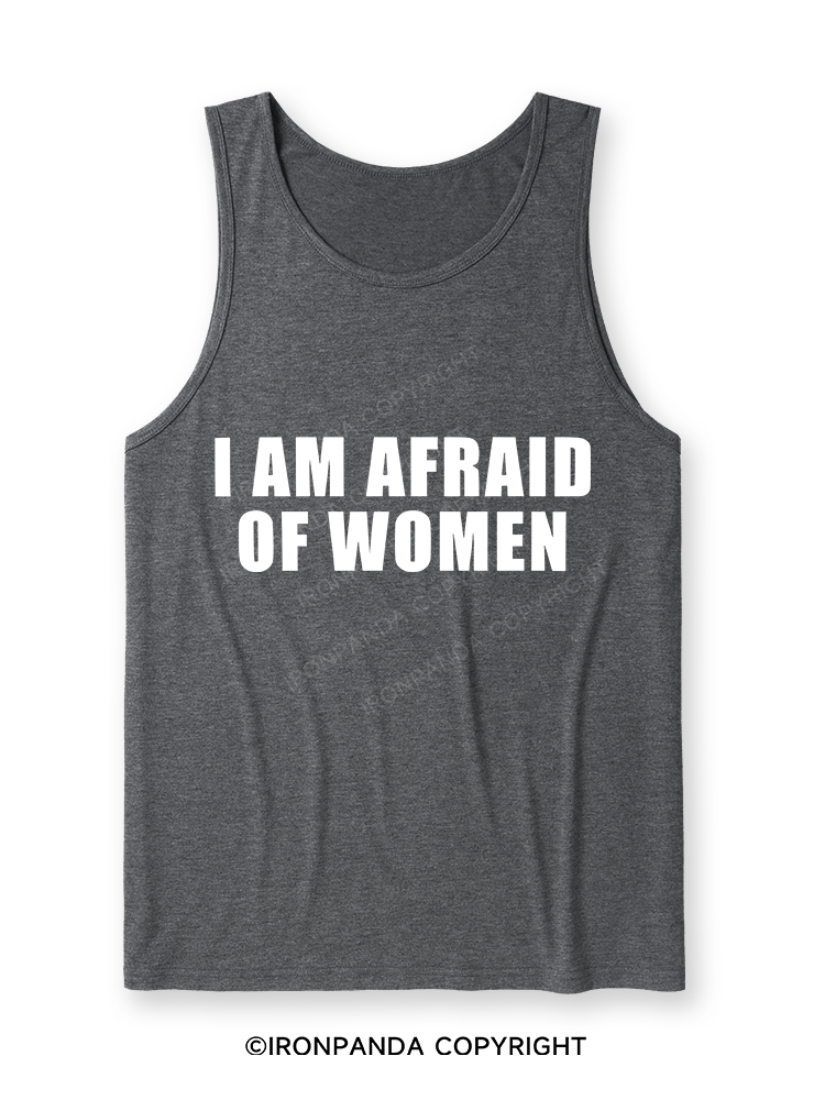 I AM AFRAID OF WOMEN Ultra Soft Heather Tank