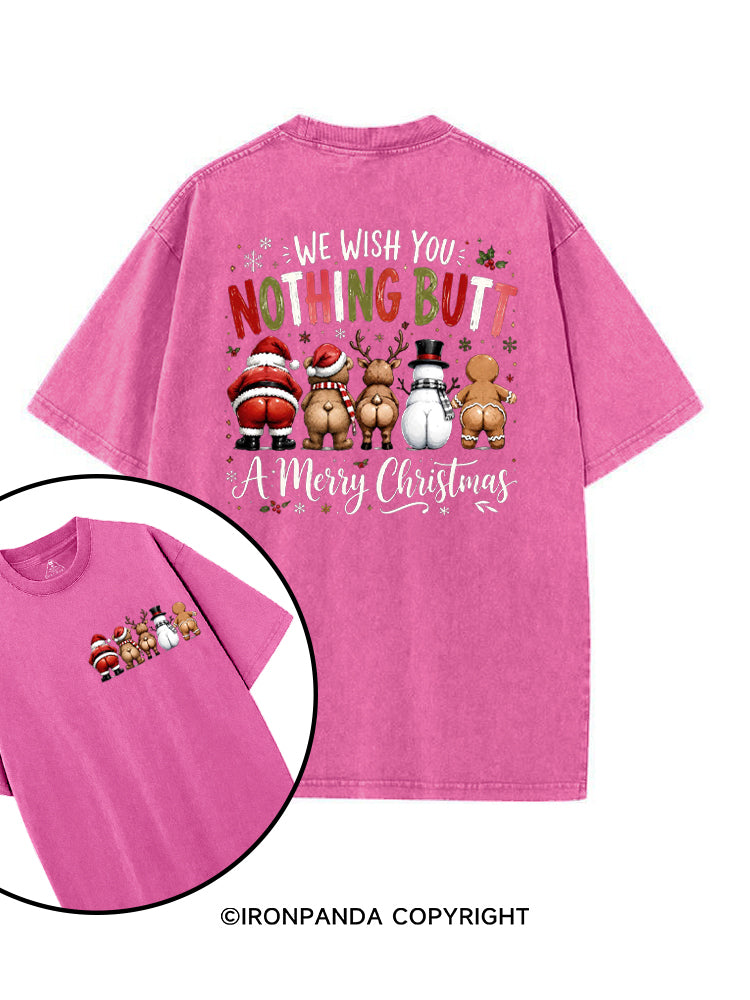 WE WISH YOU NOTHING BUTT A Merry Christmas printed Gym Shirt
