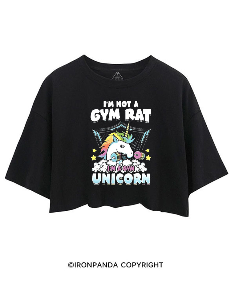 I'M NOT A GYM RAT I'M A GYM UNICORN FITNESS CROP TOPS