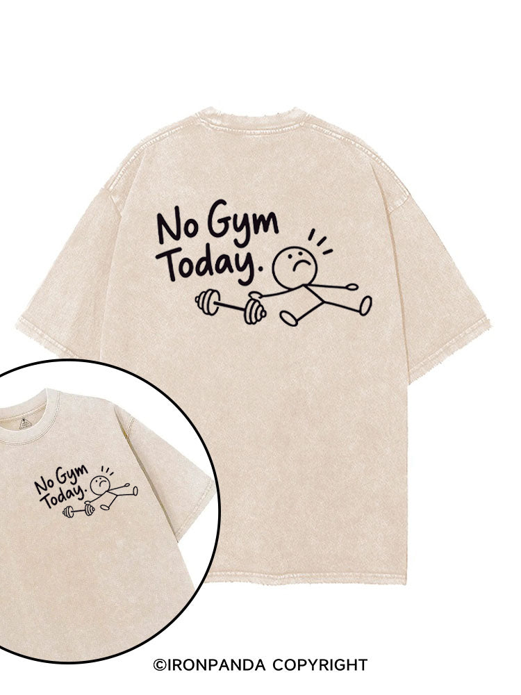 No Gym Today printed Gym Shirt