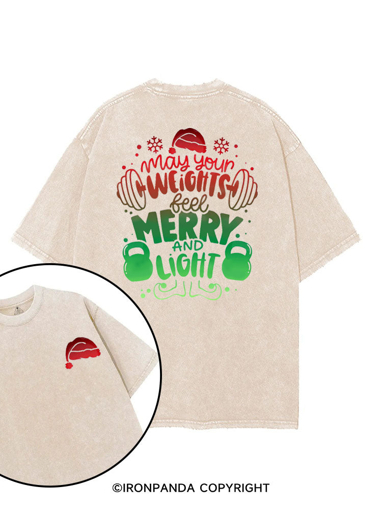 MAY YOUR WEIGHTS FEEL MERRY AND LIGHT printed Gym Shirt