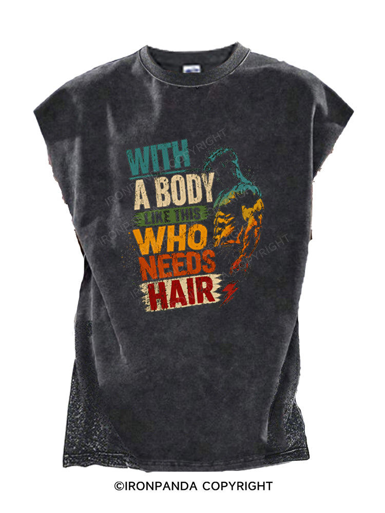 With A Body Like This Who Needs Hair Bodybuilder Cut Off Tank