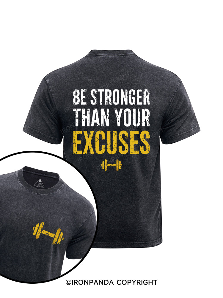 Be Stronger Than Your Excuses Printed Washed Gym Shirt