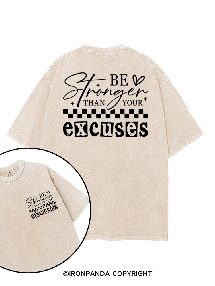 BE STRONGER THAN YOUR EXCUSES FUNNY GYM printed Gym Shirt