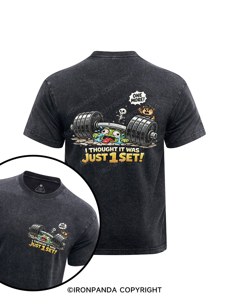 I Thought It Was Just 1 Set Printed Washed Gym Shirt