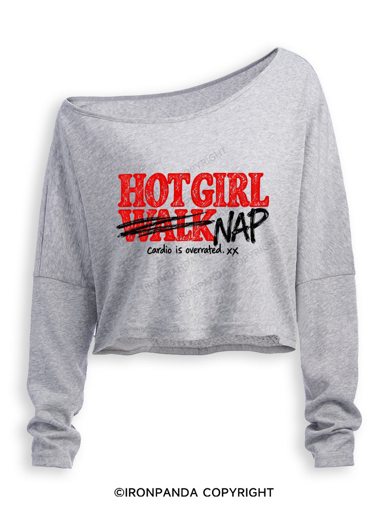 HOT GIRL NAP CARDIO IS OVERRATED Off Shoulder Long Sleeve Crop Top