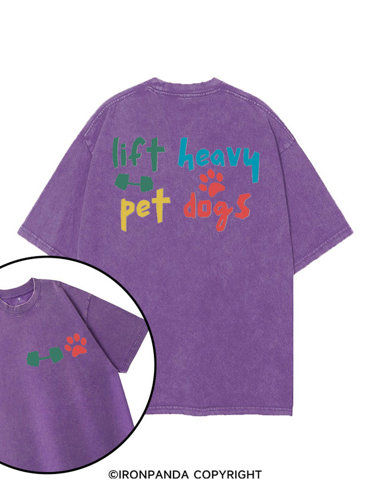 Lift Heavy Pet Dogs printed Gym Shirt