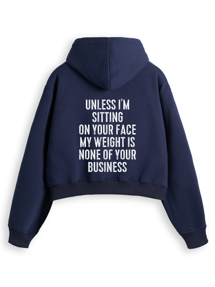 UNLESS I'M SITTING ON YOUR FACE Fleece Crop Zip Up Hoodie
