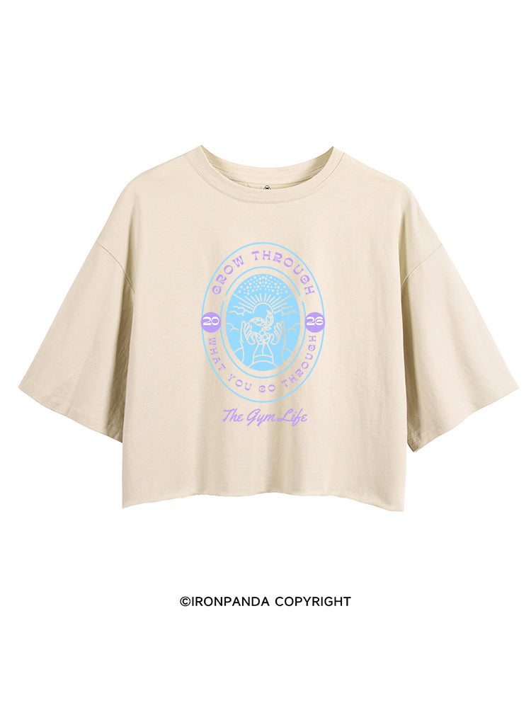 GROW THROUGH WHAT YOU GO THROUGH THE GYM LIFE CROP TOPS