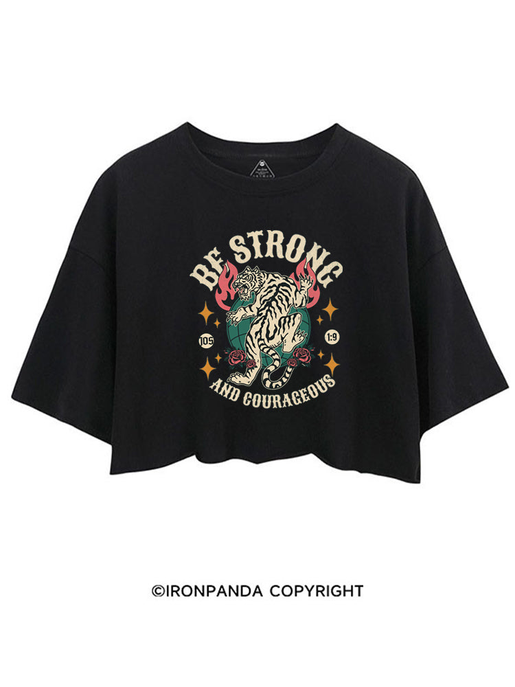 BE STRONG AND COURAGEOUS CROP TOPS