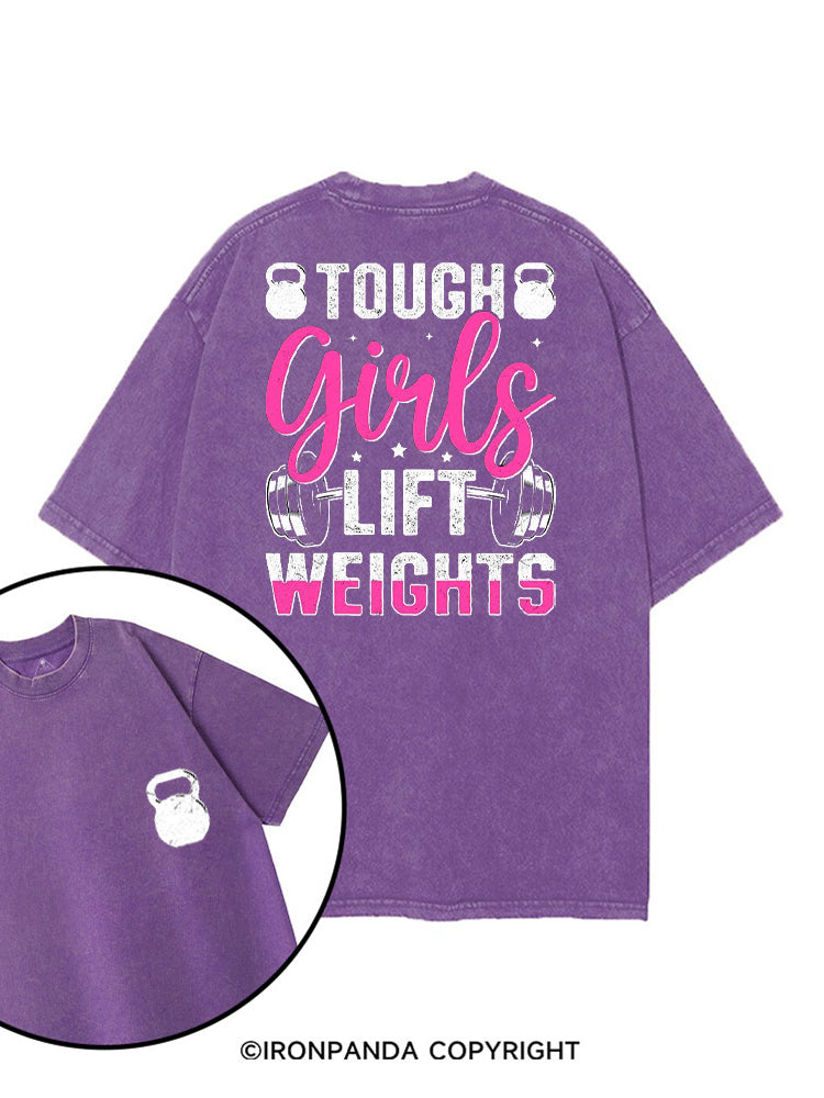 TOUGH GIRLS LIFT WEIGHTS printed Gym Shirt