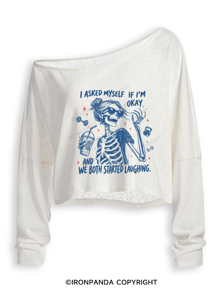 I ASKED MYSELF IF I'M OKAY AND WE BOTH STARTED LAUGHING Off Shoulder Long Sleeve Crop Top