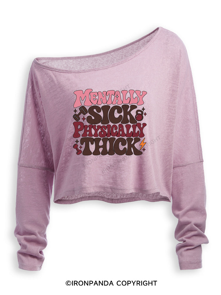 MENTALLY SICK PHYSICALLY THICK FUNNY LIFT CLUB Off Shoulder Long Sleeve Crop Top