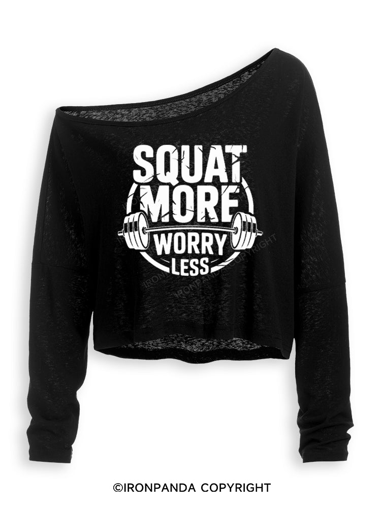 SQUAT MORE WORRY LESS FUNNY WORKOUT Off Shoulder Long Sleeve Crop Top