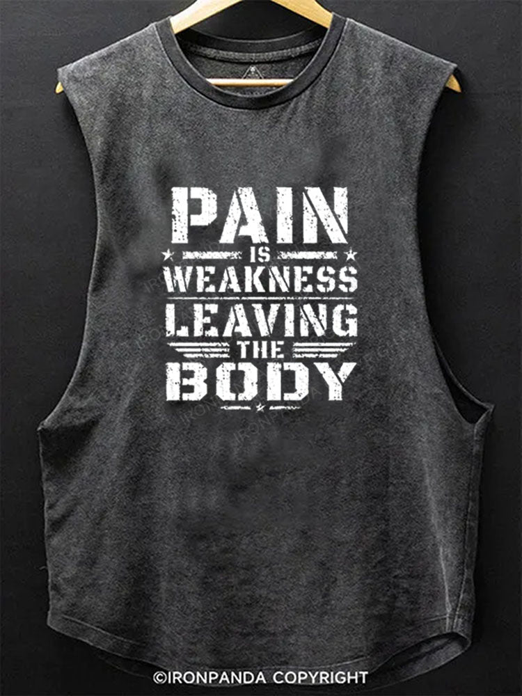 Pain Is Weakness Leaving Body Workout Scoop Bottom Cotton Tank