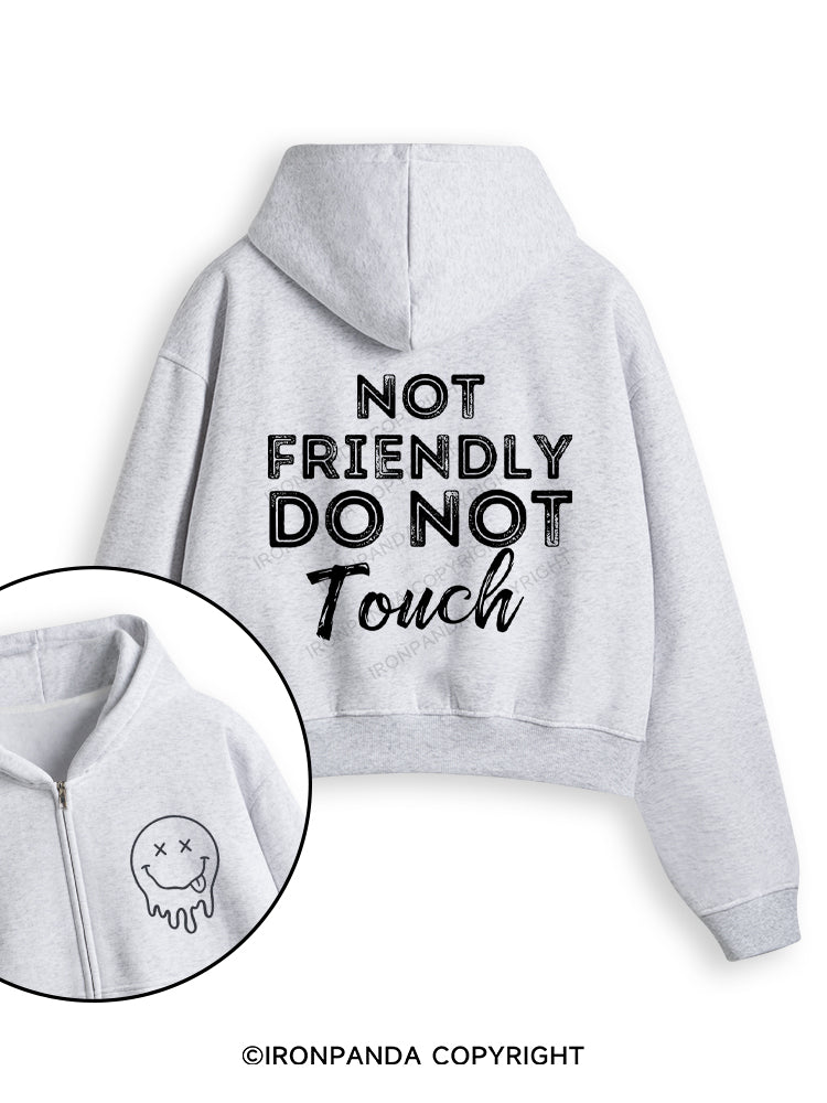 Not friendly, do not touch Fleece Crop Zip Up Hoodie