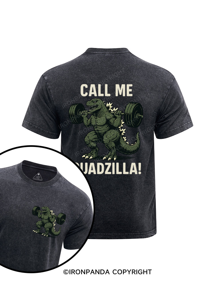 Call Me Quadzilla Godzilla Printed Washed Gym Shirt