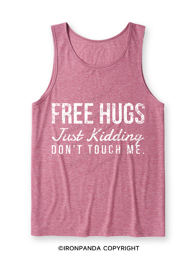 Free Hugs Just Kidding Don't Touch Me Ultra Soft Heather Tank