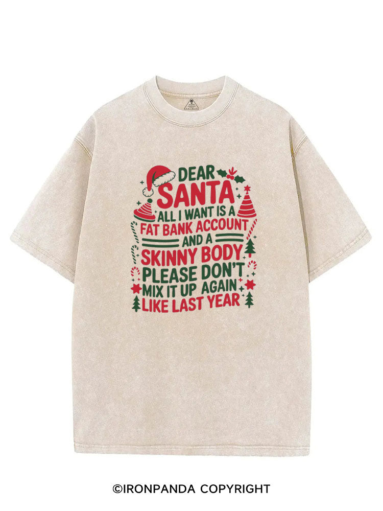 Dear Santa Fat Bank Account and a Skinny Body VINTAGE GYM SHIRT
