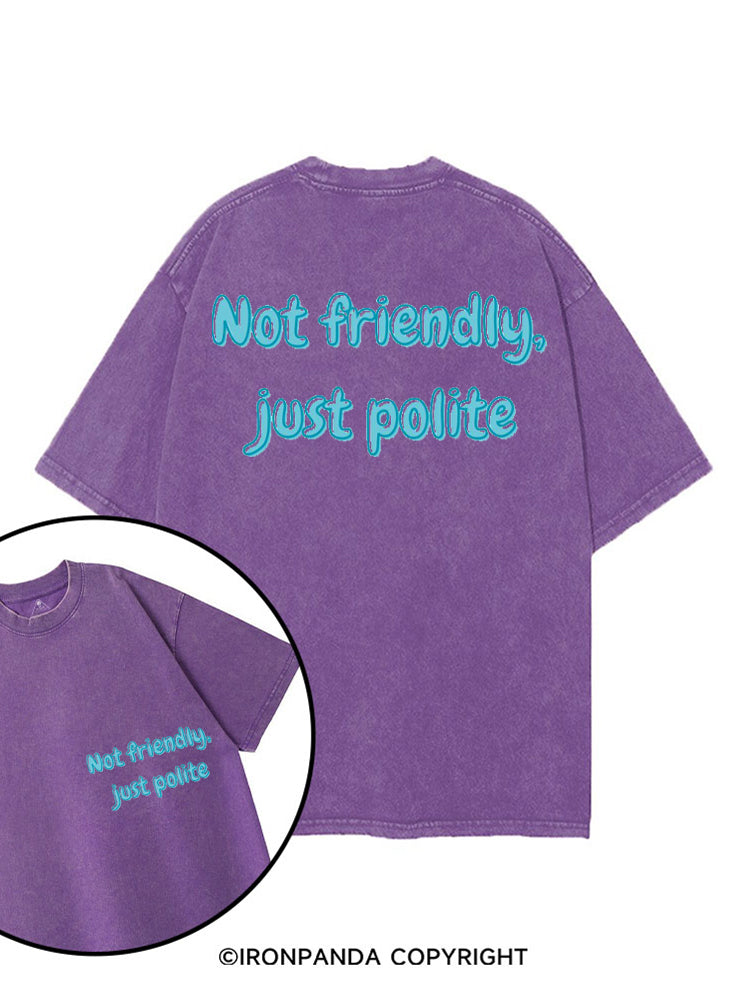 NOT FRIENDLY, JUST POLITE printed Gym Shirt