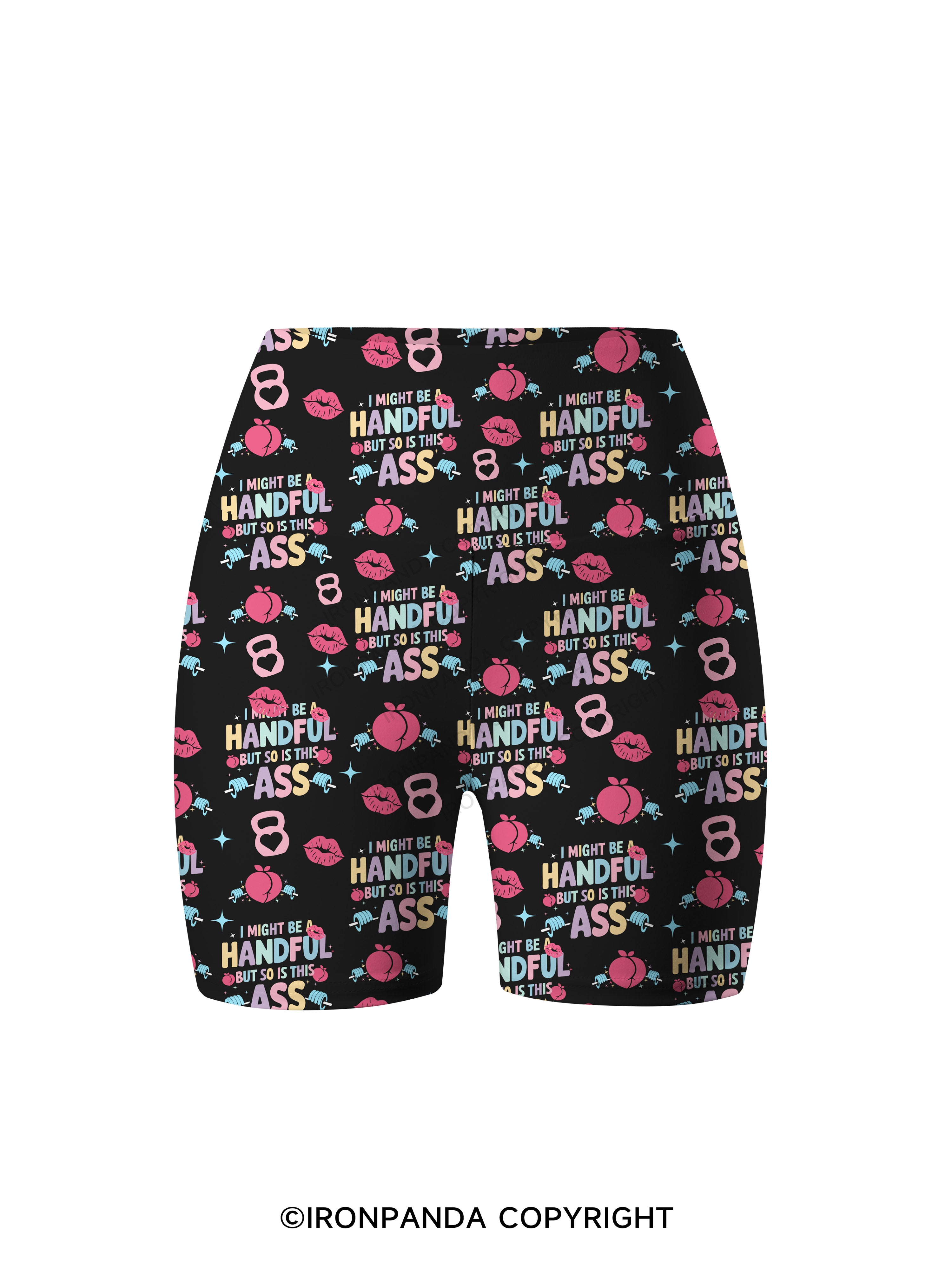 I MIGHT BE A HANDFUL BUT SO IS THIS ASS KETTLEBELL Printed Yoga Cycling Shorts
