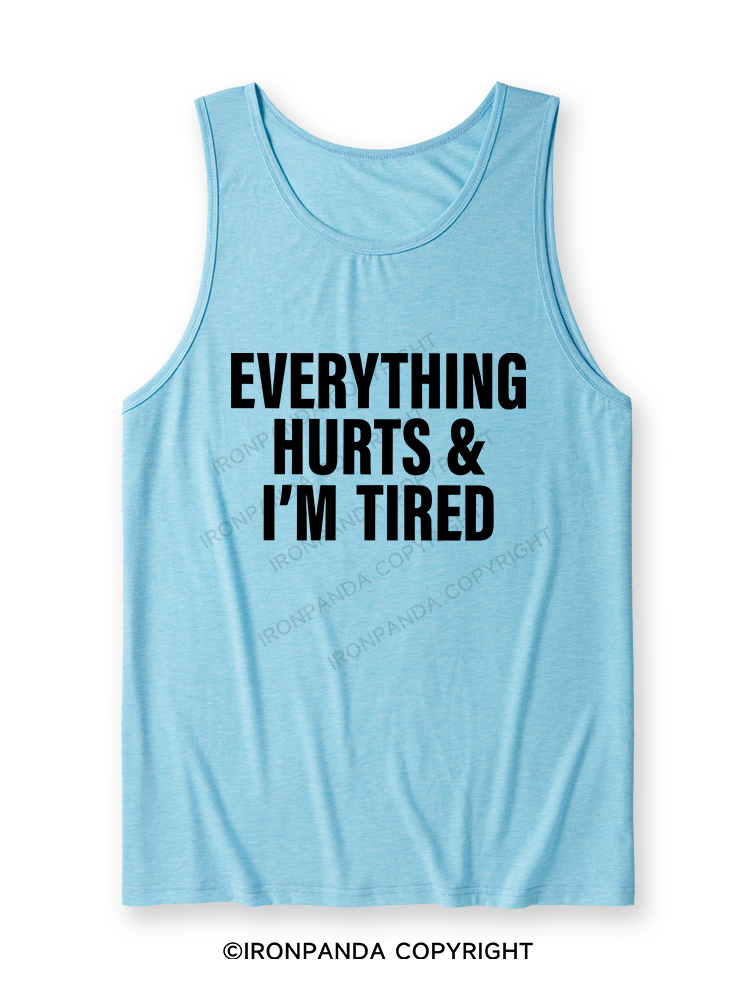 EVERYTHING HURTS & I’M TIRED Ultra Soft Heather Tank