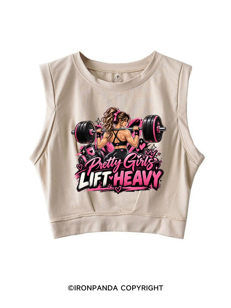 Pretty Girls Lift Heavy SLEEVELESS CROP TOPS