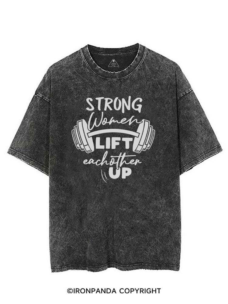 Strong Women Lift eachother Up VINTAGE GYM SHIRT