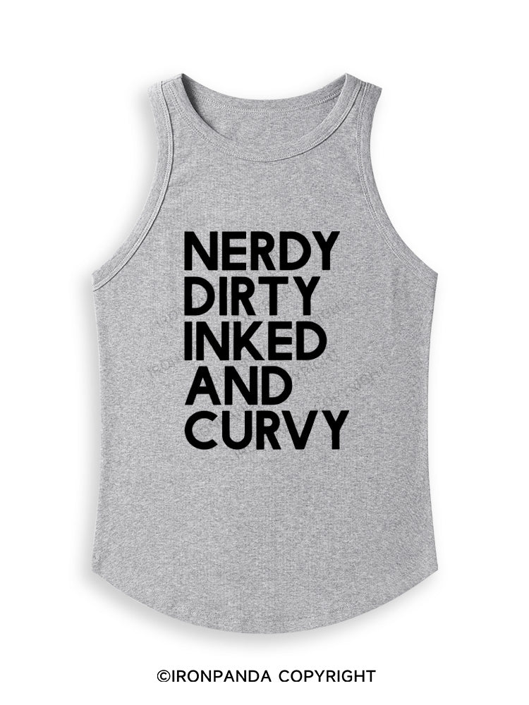 NERDY, DIRTY, INKED AND CURVY Fitted Tank Top