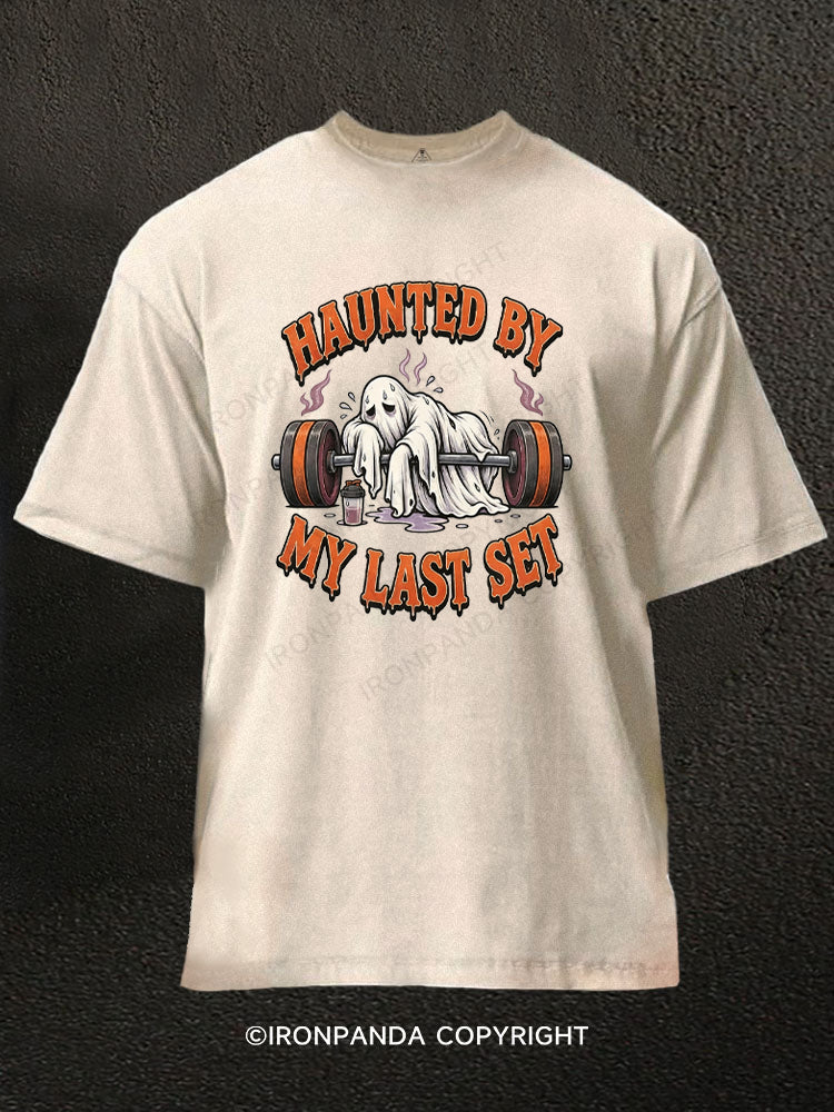 HAUNTED BY MY LAST SET Washed Gym Shirt