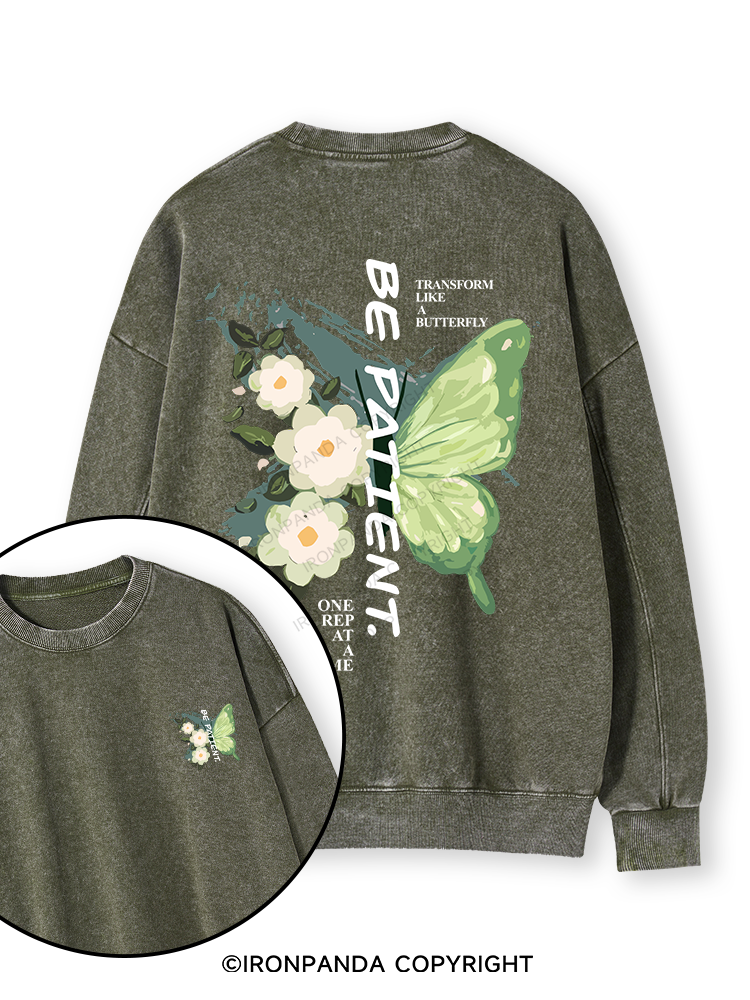 BE PATIENT. Double-Sided Printed Washed Sweatshirt