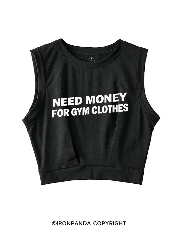 NEED MONEY FOR GYM CLOTHES SLEEVELESS CROP TOPS