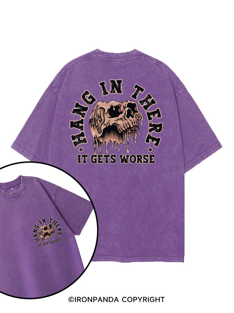 Hang In There It Gets Worse Weightlifting printed Gym Shirt