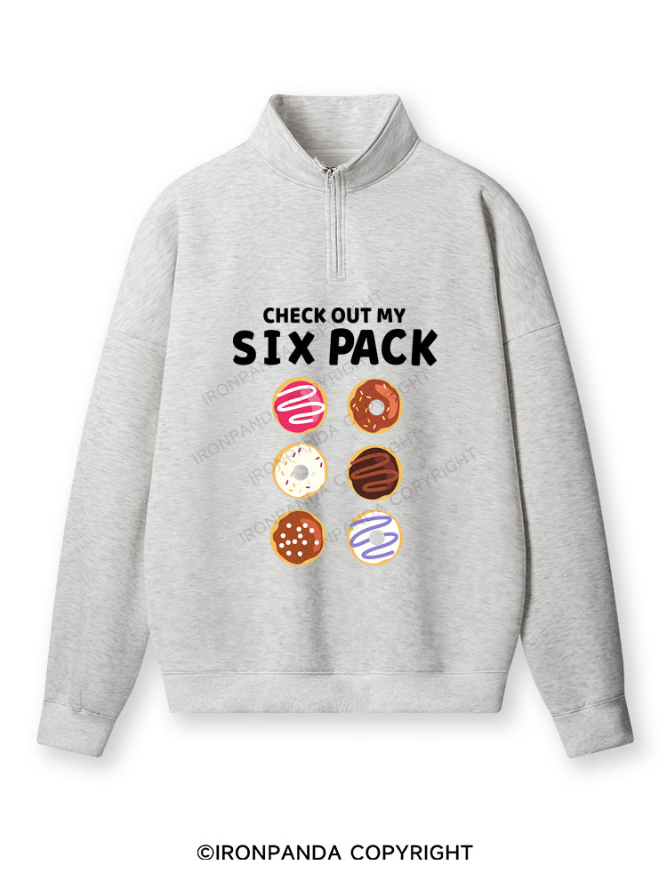 CHECK OUT MY SIX PACK  Quarter-Zip Fleece Sweatshirt