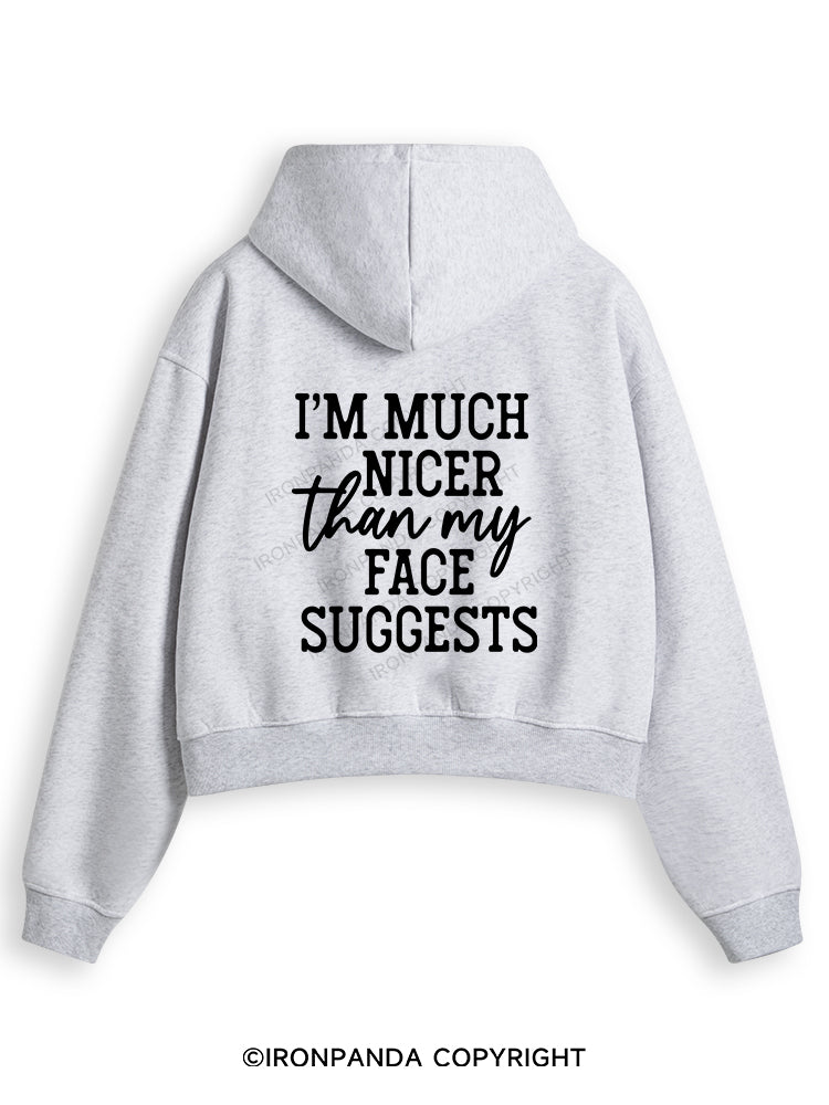 I'M NICER THAN MY FACE Fleece Crop Zip Up Hoodie
