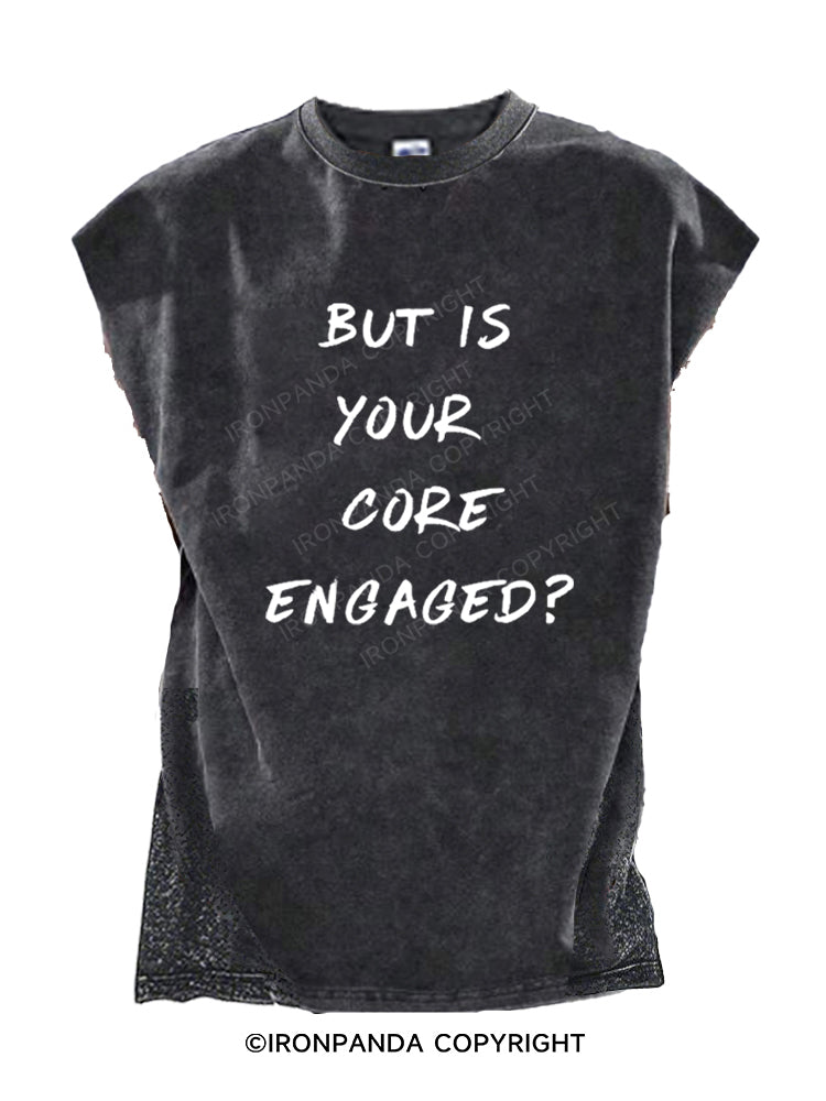 But is your core engaged Cut Off Tank