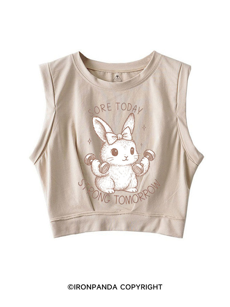 SORE TODAY STRONG TOMORROW BUNNY SLEEVELESS CROP TOPS