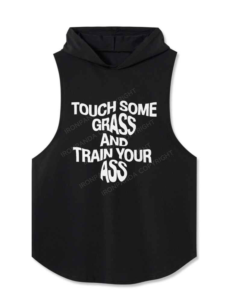 TOUCH SOME GRASS AND TRAIN YOUR ASS Hooded Tank