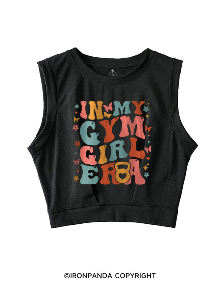 IN MY GYM GIRL ERA FUNNY WORKOUT SLEEVELESS CROP TOPS